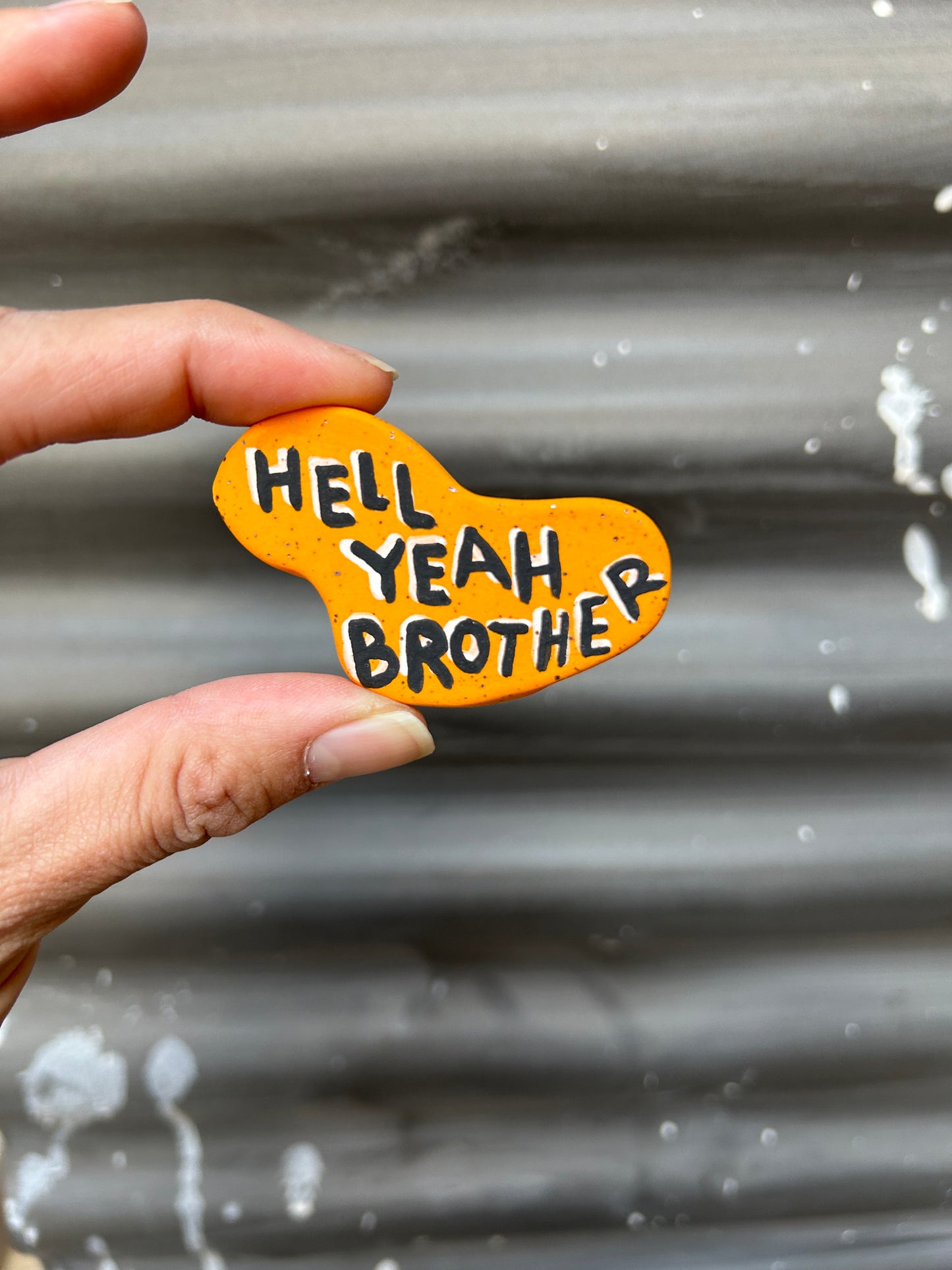 Hell Yeah Brother Magnet