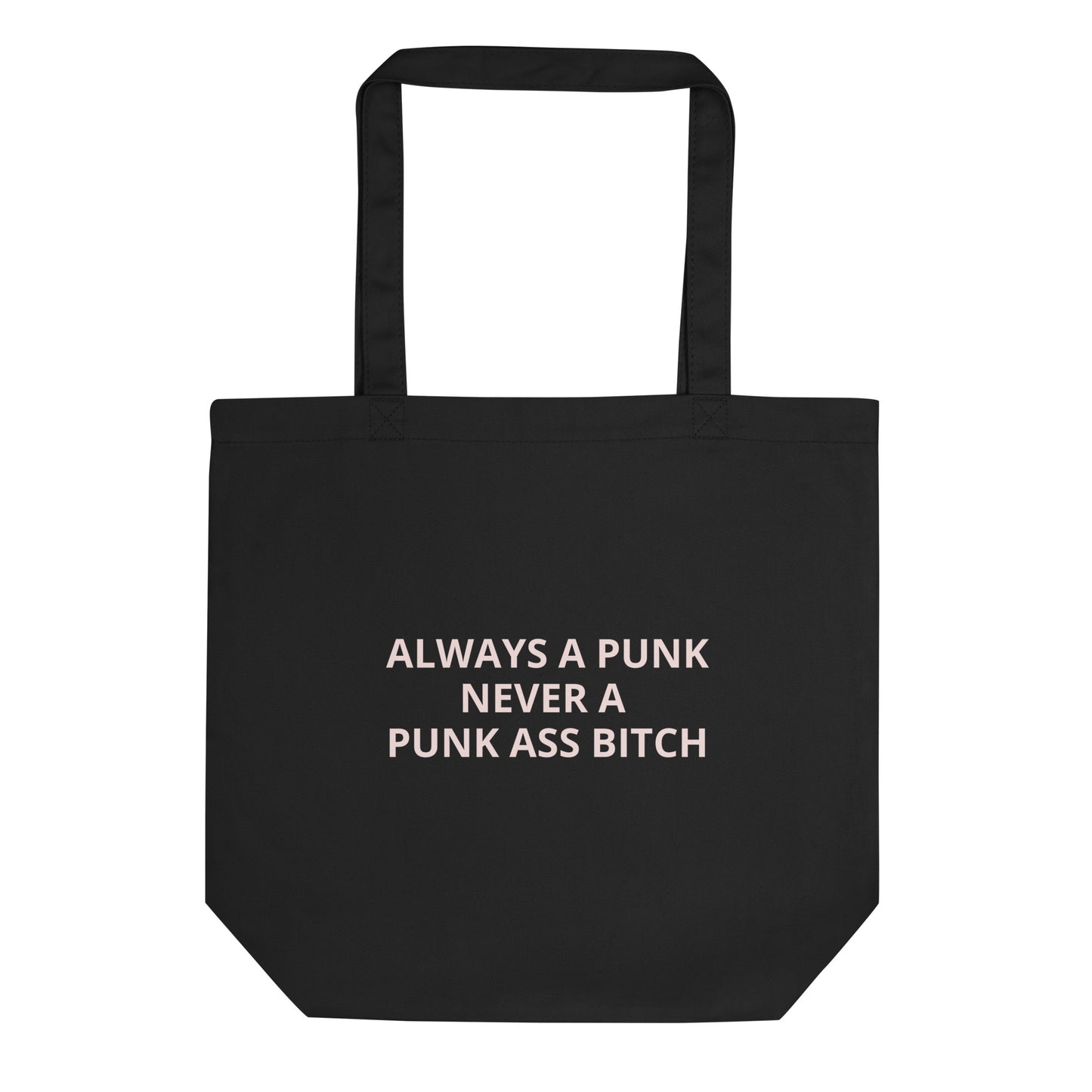 Always A Punk Tote Bag