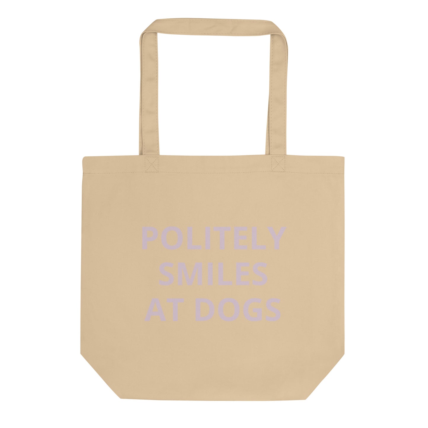 Politely Smiles at Dogs Tote Bag