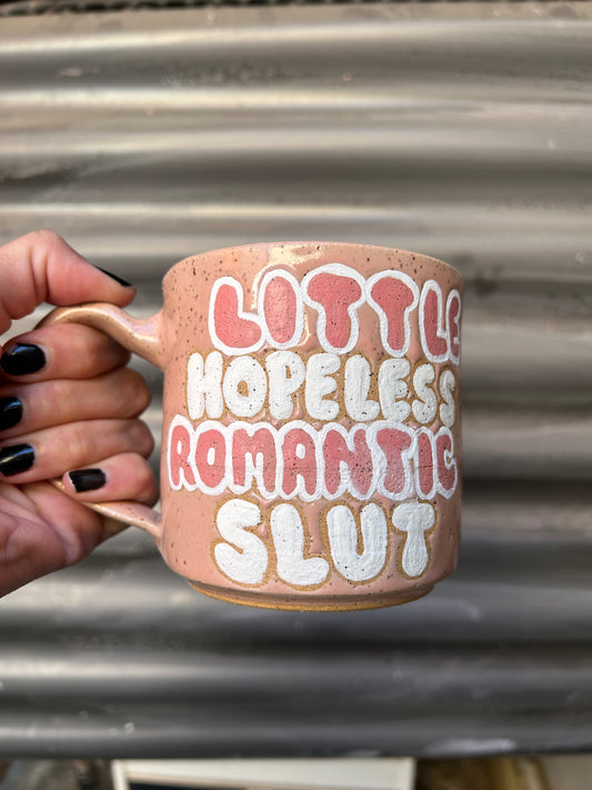 Little Hopeless Romantic Slut Mug