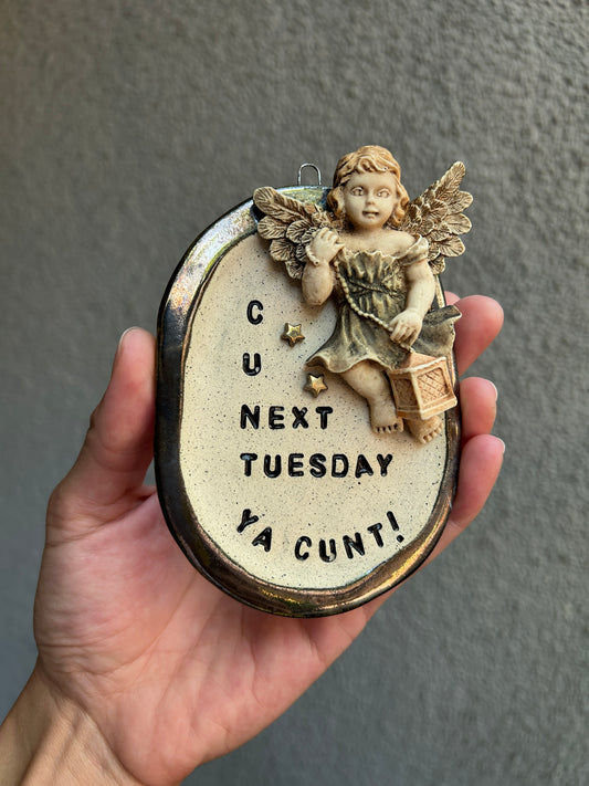 C Ya Next Tuesday Wall Art