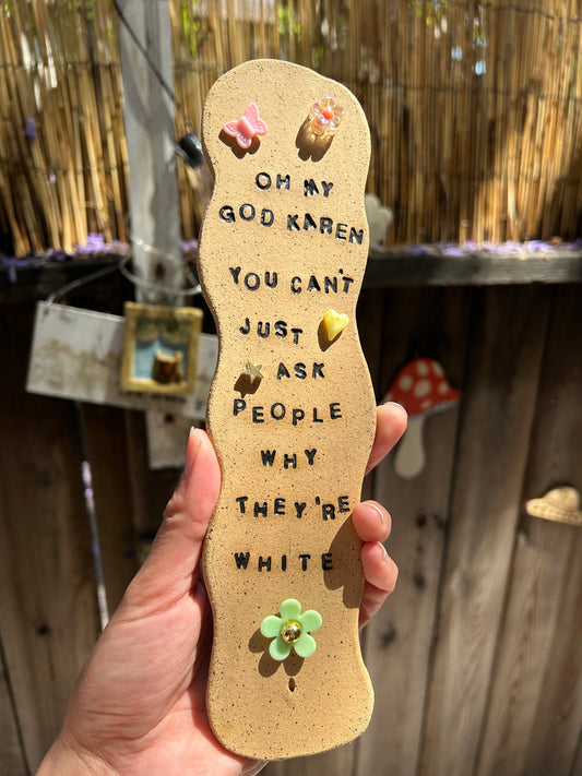 Oh My God Karen Incense Holder