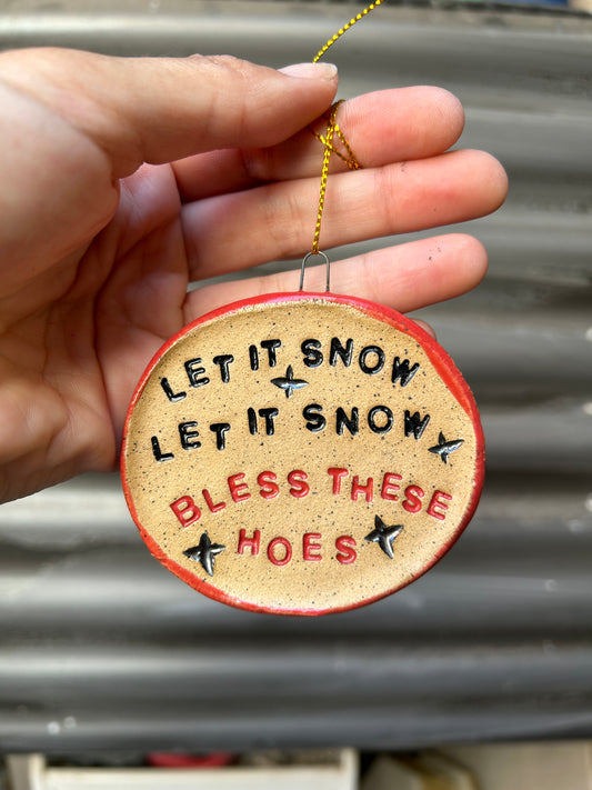 Bless These Hoes Ornament 1