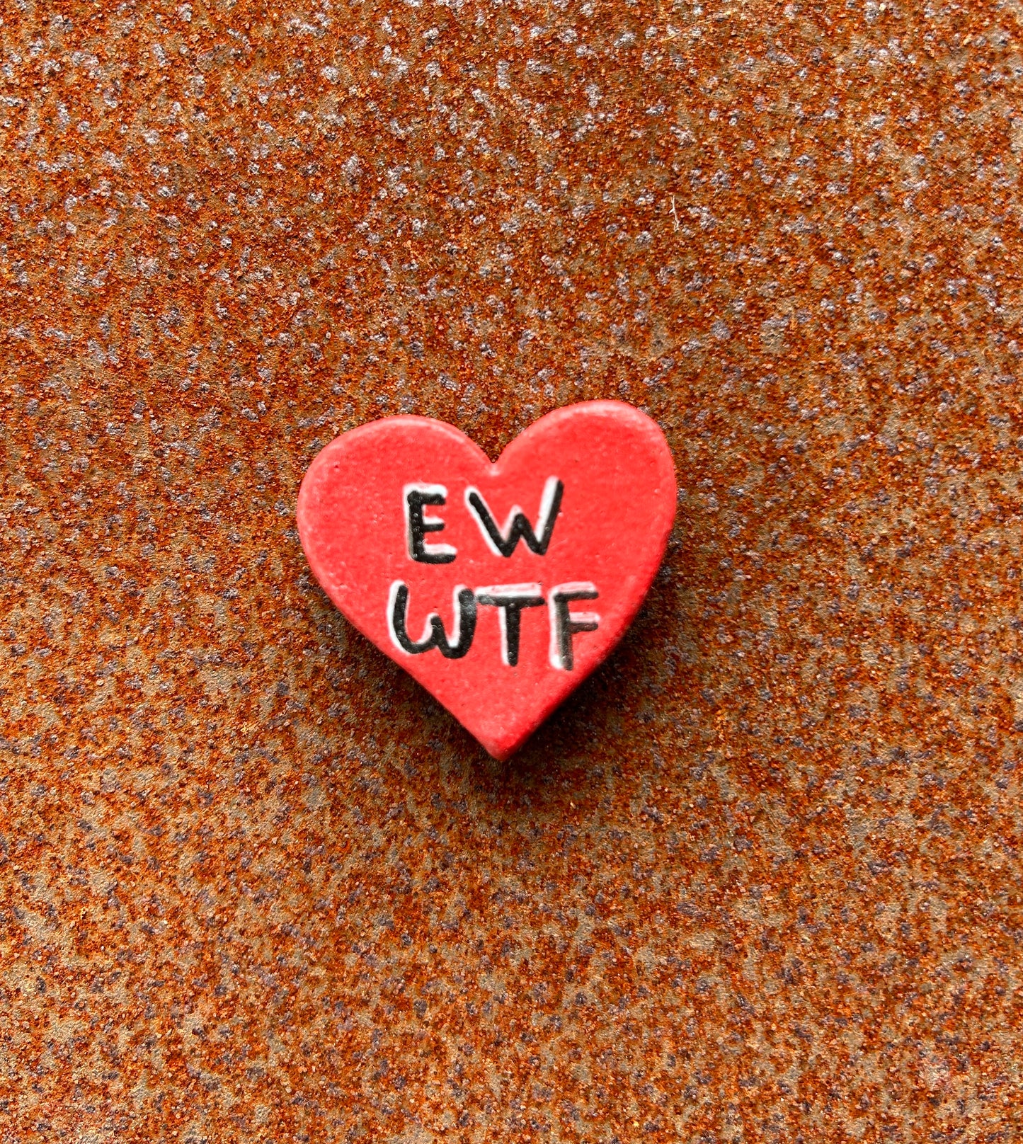 ew wtf Heart Magnet