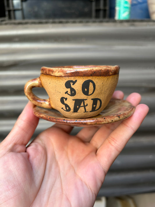So Sad Espresso Cup & Saucer
