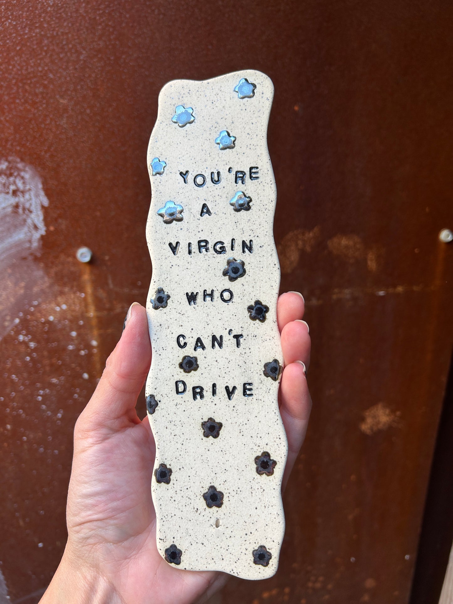 You’re a Virgin Incense Holder Daisies