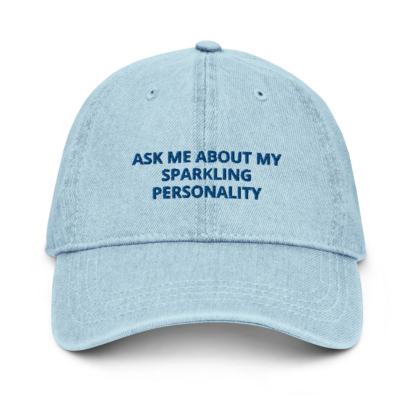 Ask Me About My Sparkling Personality Hat