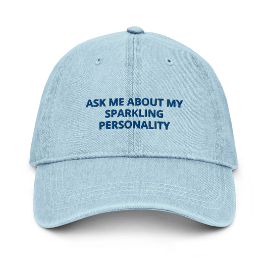 Ask Me About My Sparkling Personality Hat