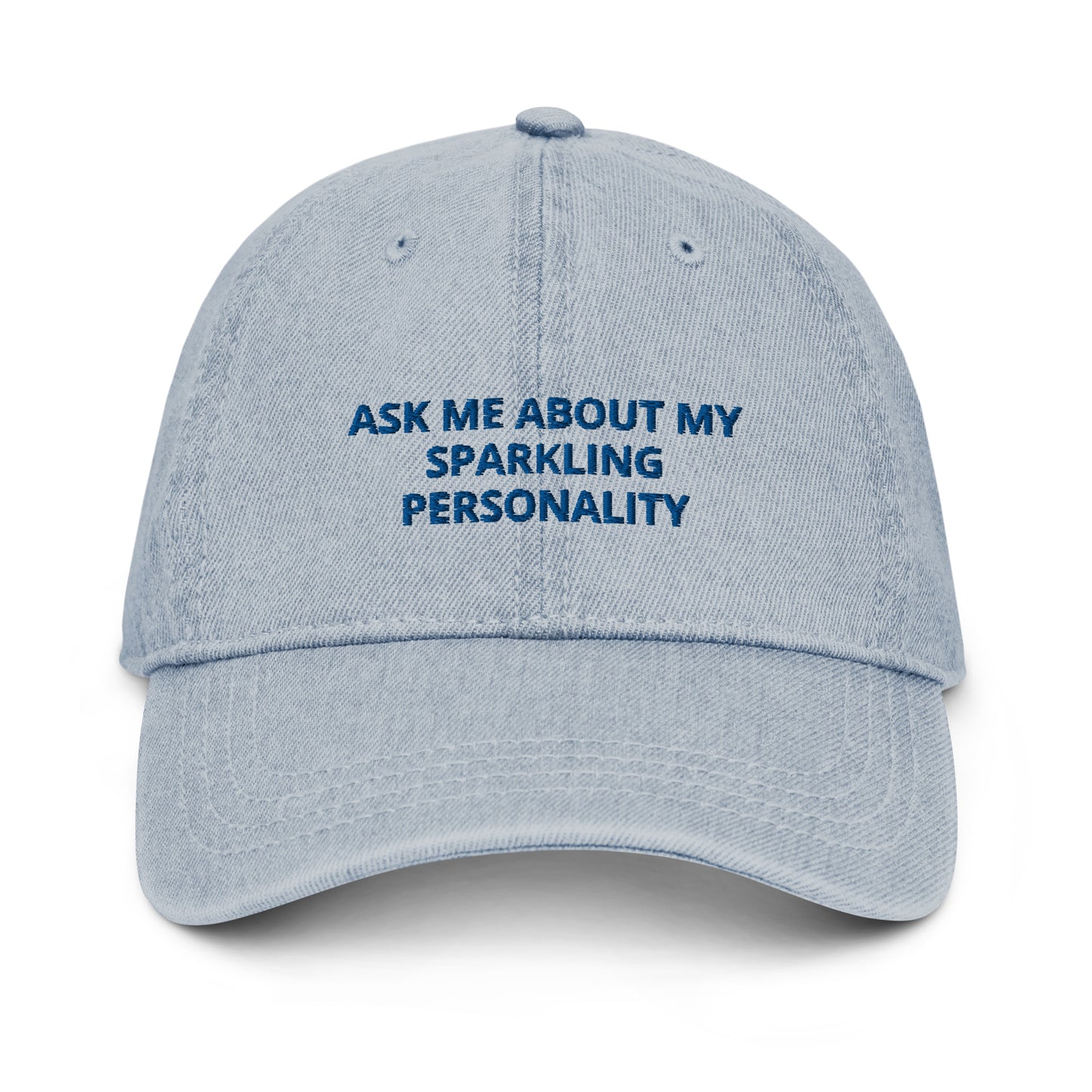 Ask Me About My Sparkling Personality Hat